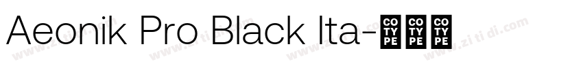 Aeonik Pro Black Ita字体转换